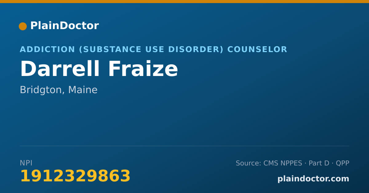 Shareable card for Darrell Fraize - Addiction (Substance Use Disorder) Counselor, Bridgton, ME