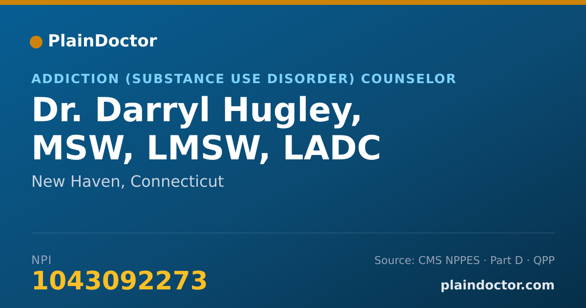 Shareable card for Darryl Hugley, MSW, LMSW, LADC - Addiction (Substance Use Disorder) Counselor, New Haven, CT