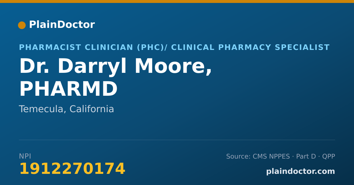 Shareable card for Darryl Moore, PHARMD - Pharmacist Clinician (PhC)/ Clinical Pharmacy Specialist, Temecula, CA