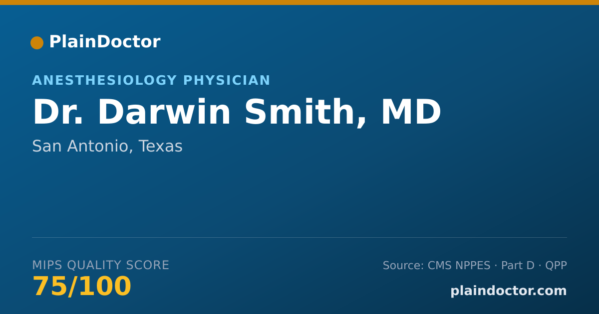 Shareable card for Darwin Smith, MD - Anesthesiology Physician, San Antonio, TX