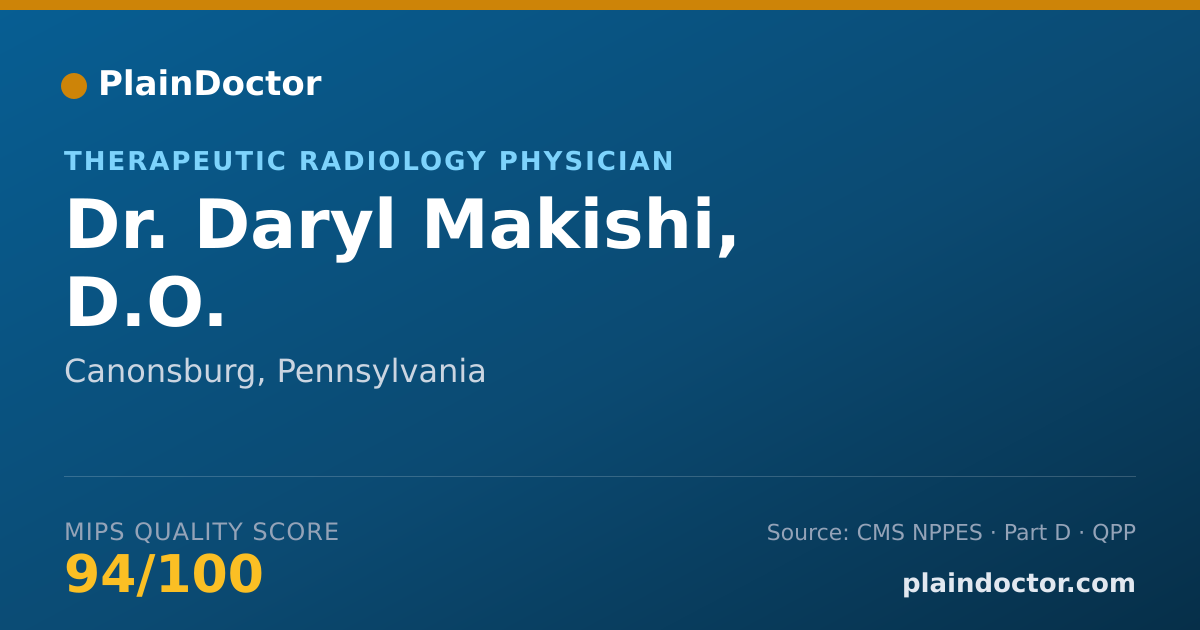 Shareable card for Daryl Makishi, D.O. - Therapeutic Radiology Physician, Canonsburg, PA