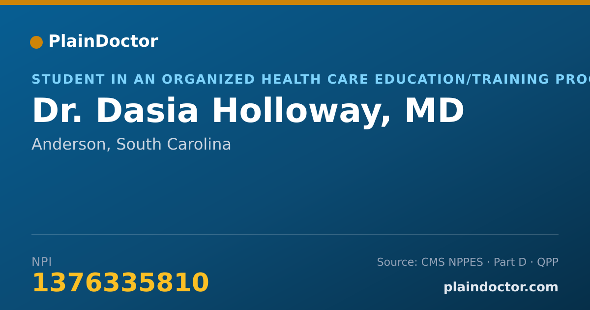 Shareable card for Dasia Holloway, MD - Student in an Organized Health Care Education/Training Program, Anderson, SC