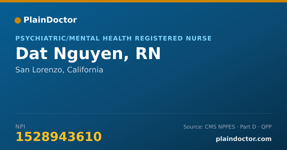 Shareable card for Dat Nguyen, RN - Psychiatric/Mental Health Registered Nurse, San Lorenzo, CA
