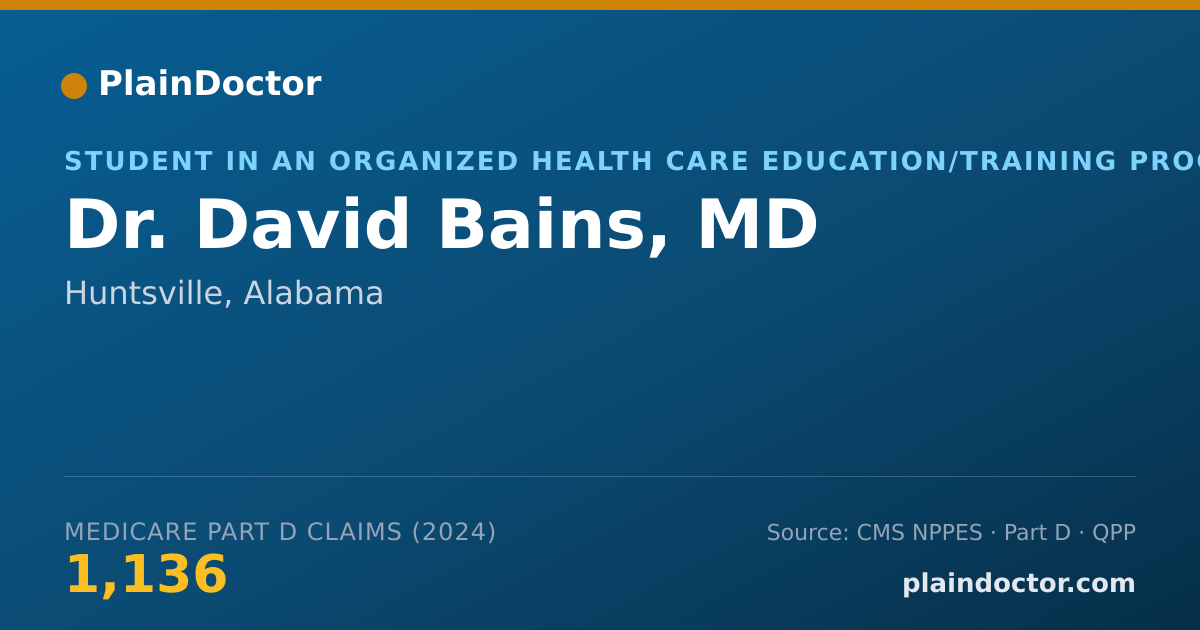 Shareable card for David Bains, MD - Student in an Organized Health Care Education/Training Program, Huntsville, AL