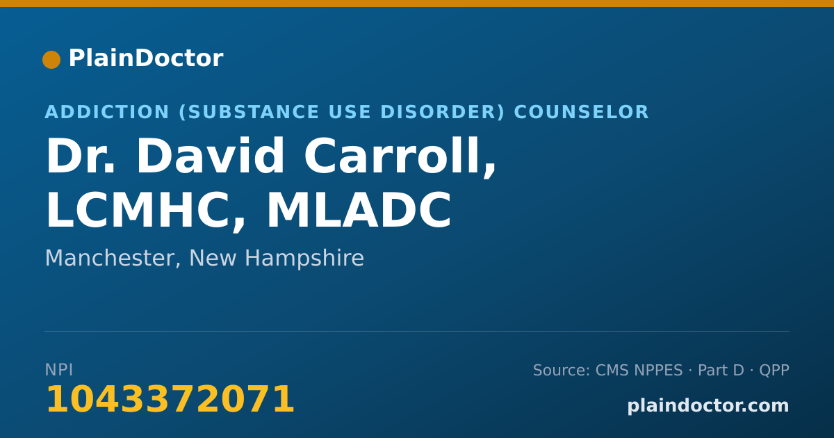 Shareable card for David Carroll, LCMHC, MLADC - Addiction (Substance Use Disorder) Counselor, Manchester, NH
