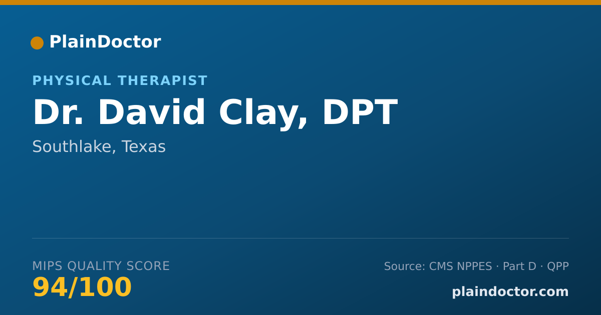 Shareable card for David Clay, DPT - Physical Therapist, Southlake, TX