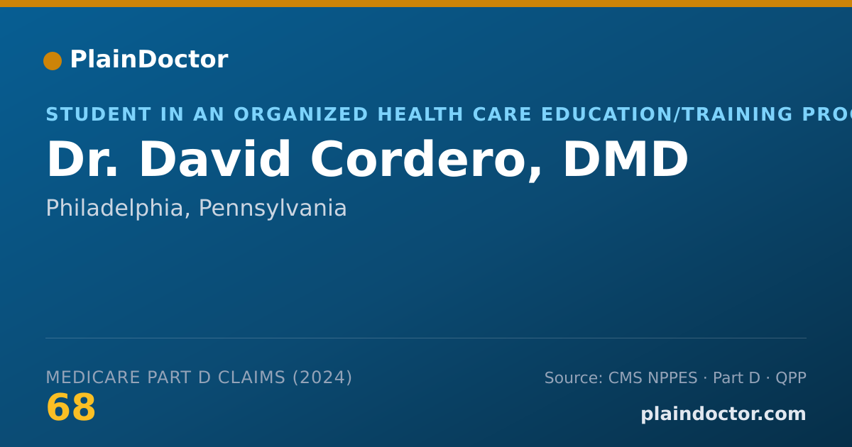 Shareable card for David Cordero, DMD - Student in an Organized Health Care Education/Training Program, Philadelphia, PA