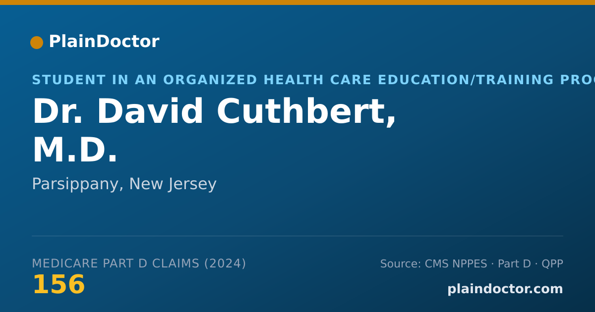 Shareable card for David Cuthbert, M.D. - Student in an Organized Health Care Education/Training Program, Parsippany, NJ