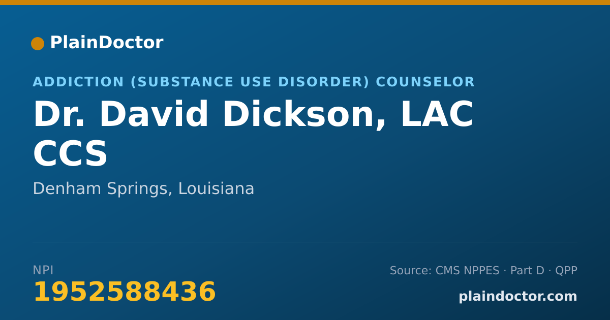 Shareable card for David Dickson, LAC CCS - Addiction (Substance Use Disorder) Counselor, Denham Springs, LA