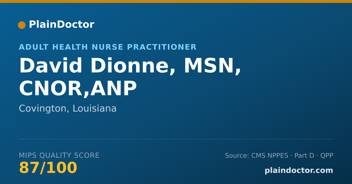 Shareable card for David Dionne, MSN, CNOR,ANP - Adult Health Nurse Practitioner, Covington, LA