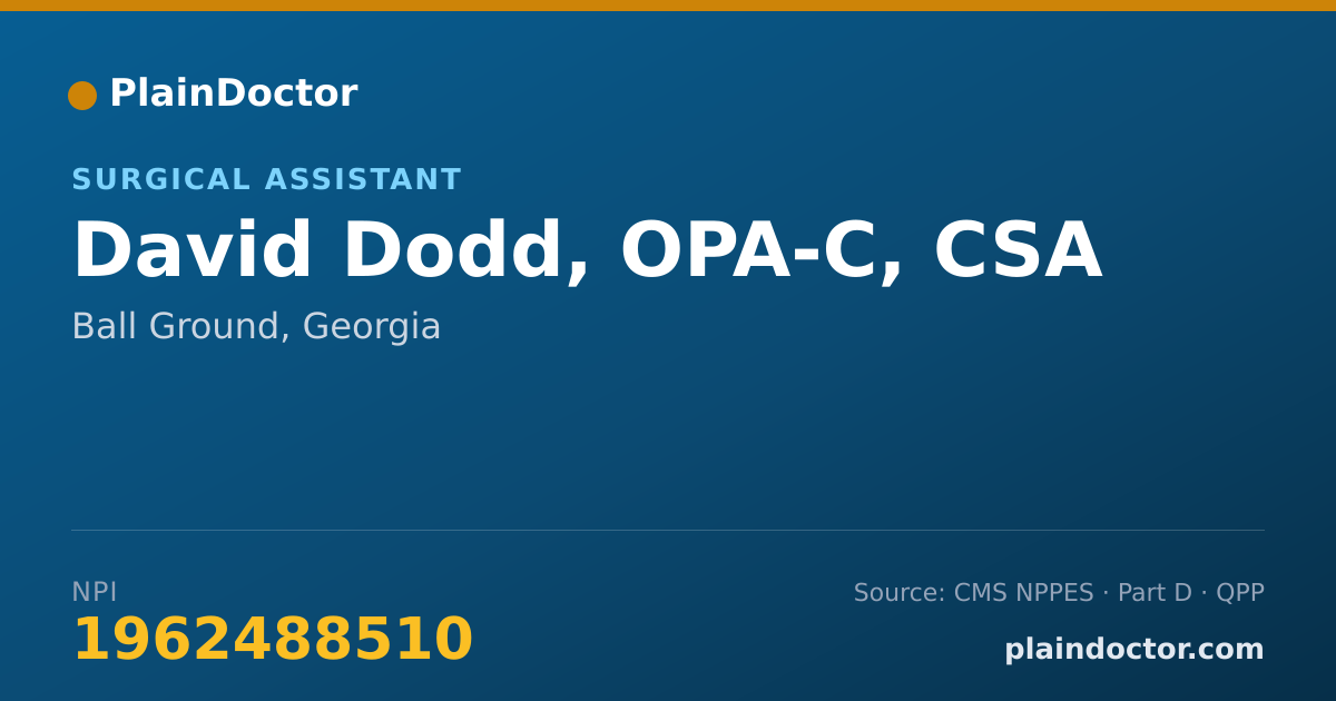 Shareable card for David Dodd, OPA-C, CSA - Surgical Assistant, Ball Ground, GA