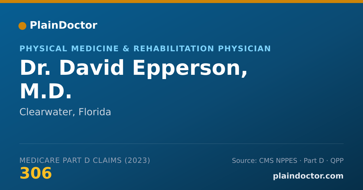Shareable card for David Epperson, M.D. - Physical Medicine & Rehabilitation Physician, Clearwater, FL