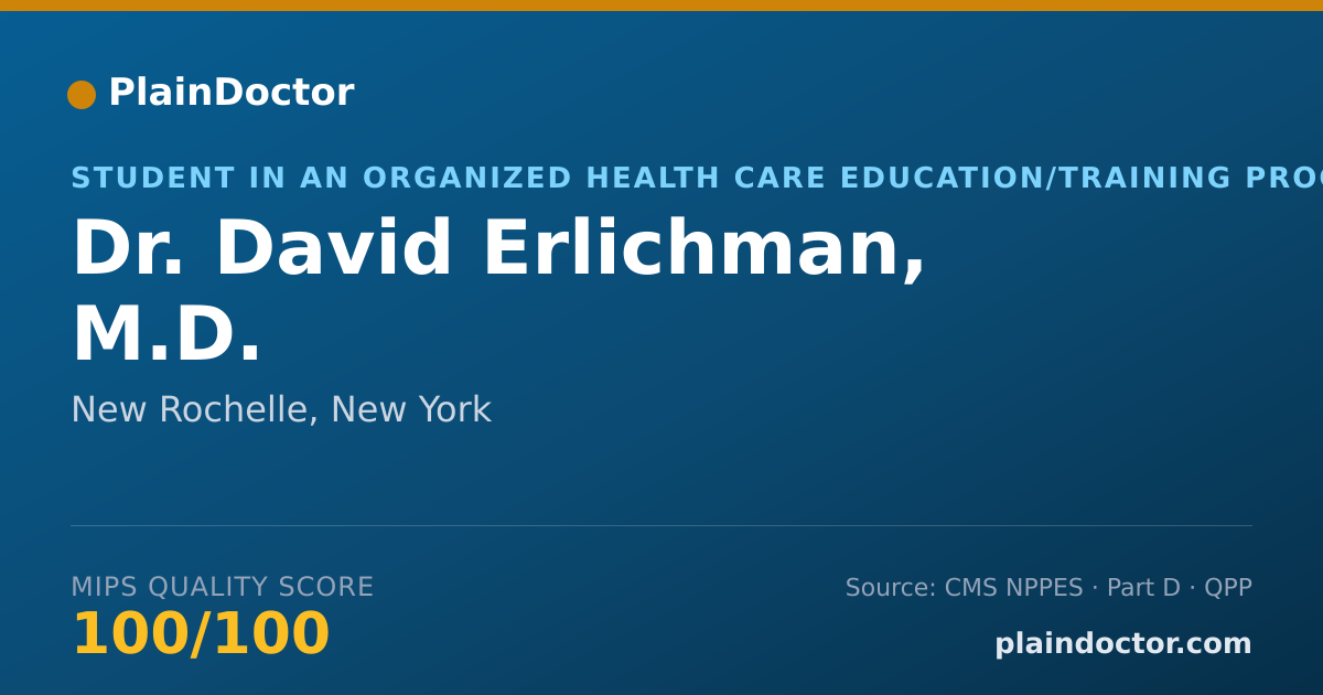 Shareable card for David Erlichman, M.D. - Student in an Organized Health Care Education/Training Program, New Rochelle, NY
