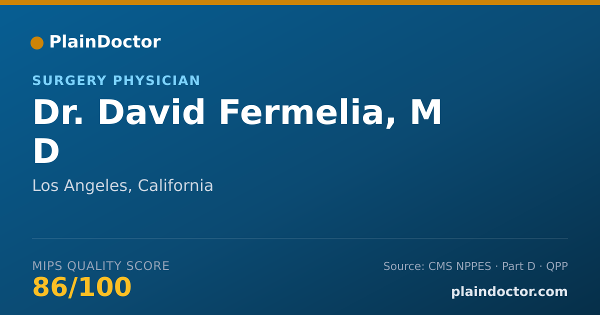 Shareable card for David Fermelia, M D - Surgery Physician, Los Angeles, CA