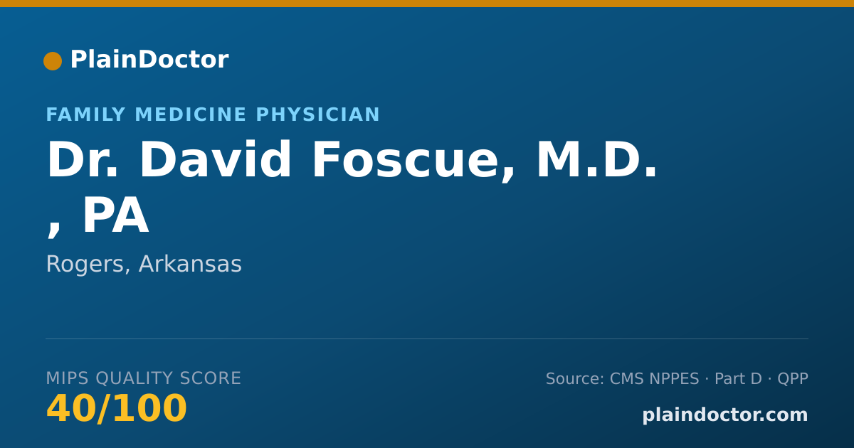 Shareable card for David Foscue, M.D. , PA - Family Medicine Physician, Rogers, AR