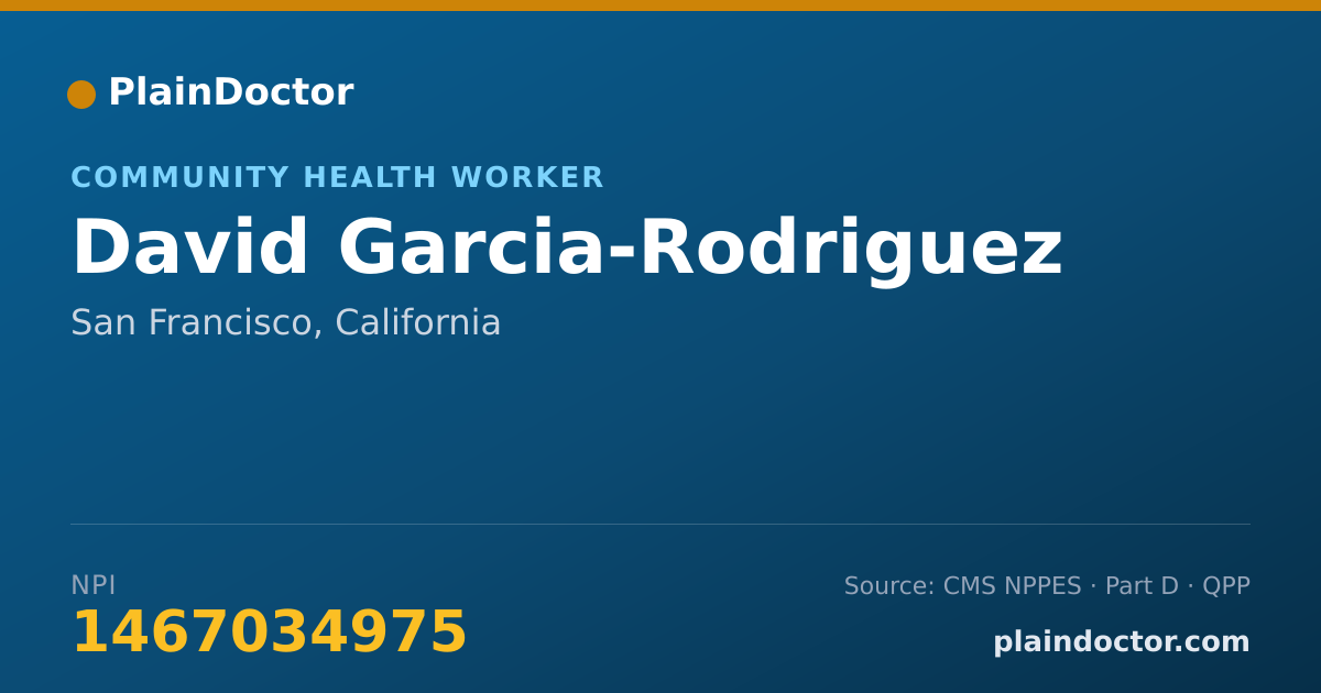 Shareable card for David Garcia-Rodriguez - Community Health Worker, San Francisco, CA