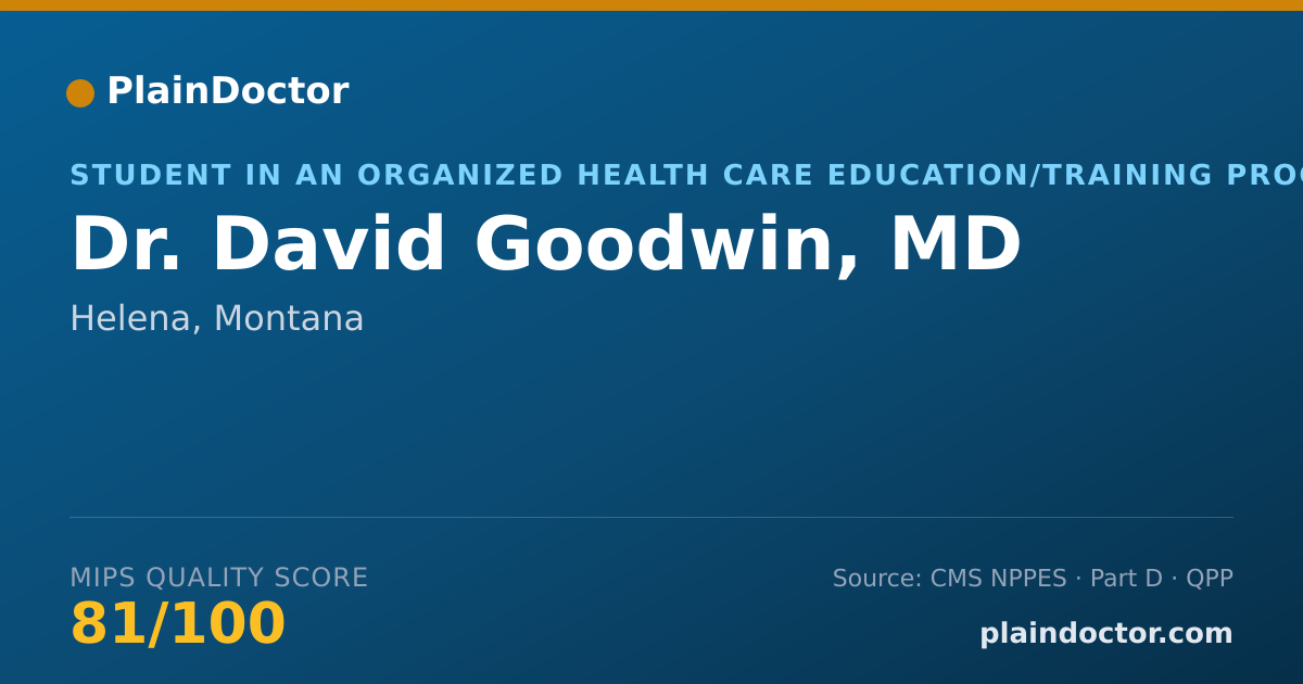 Shareable card for David Goodwin, MD - Student in an Organized Health Care Education/Training Program, Helena, MT