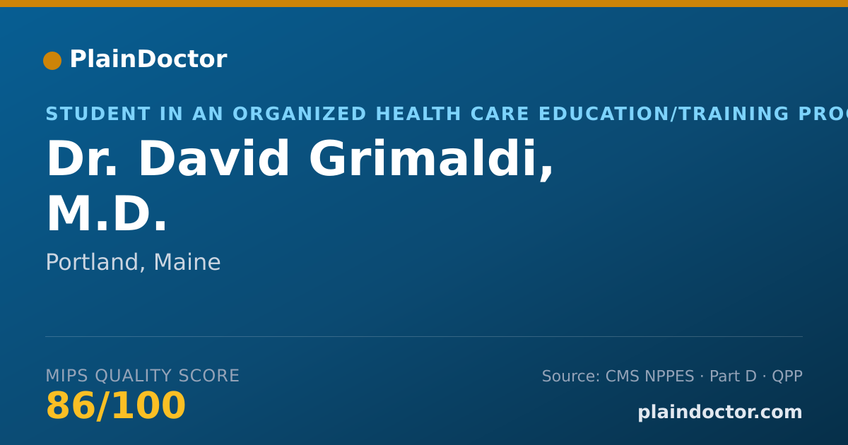 Shareable card for David Grimaldi, M.D. - Student in an Organized Health Care Education/Training Program, Portland, ME