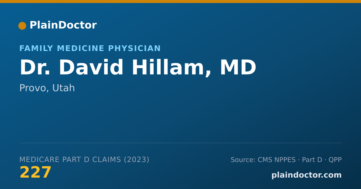 Shareable card for David Hillam, MD - Family Medicine Physician, Provo, UT