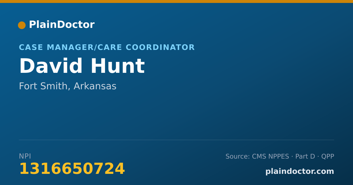 Shareable card for David Hunt - Case Manager/Care Coordinator, Fort Smith, AR