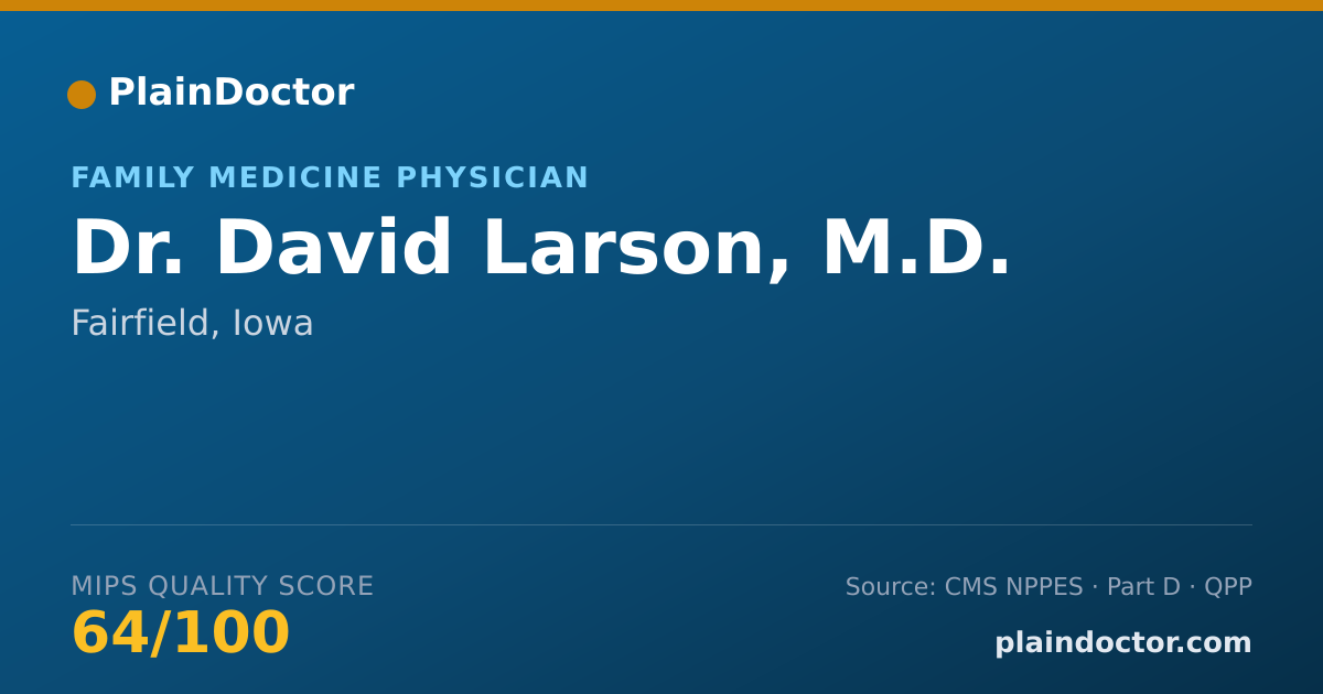 Shareable card for David Larson, M.D. - Family Medicine Physician, Fairfield, IA