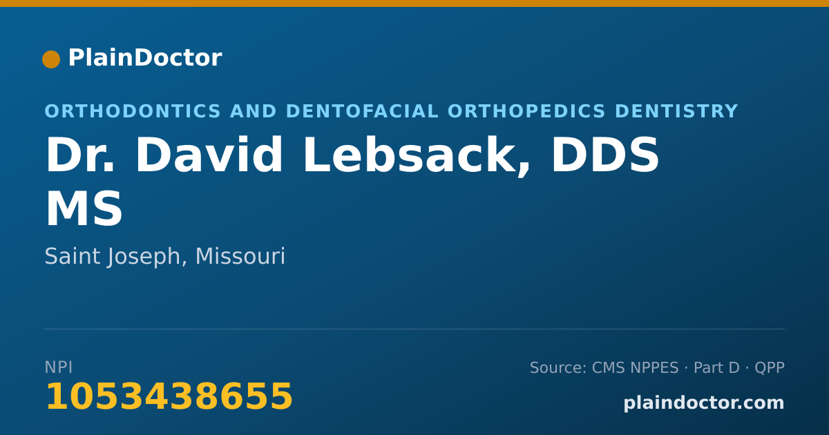 Shareable card for David Lebsack, DDS MS - Orthodontics and Dentofacial Orthopedics Dentistry, Saint Joseph, MO
