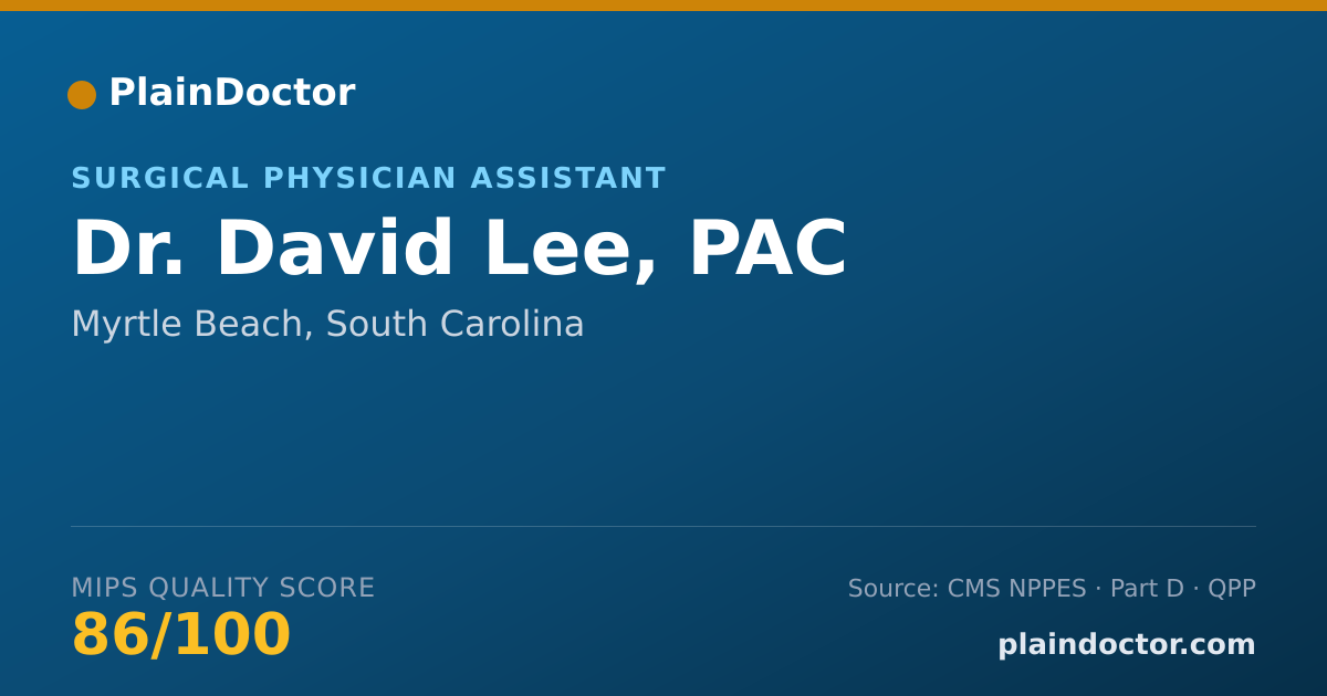 Shareable card for David Lee, PAC - Surgical Physician Assistant, Myrtle Beach, SC