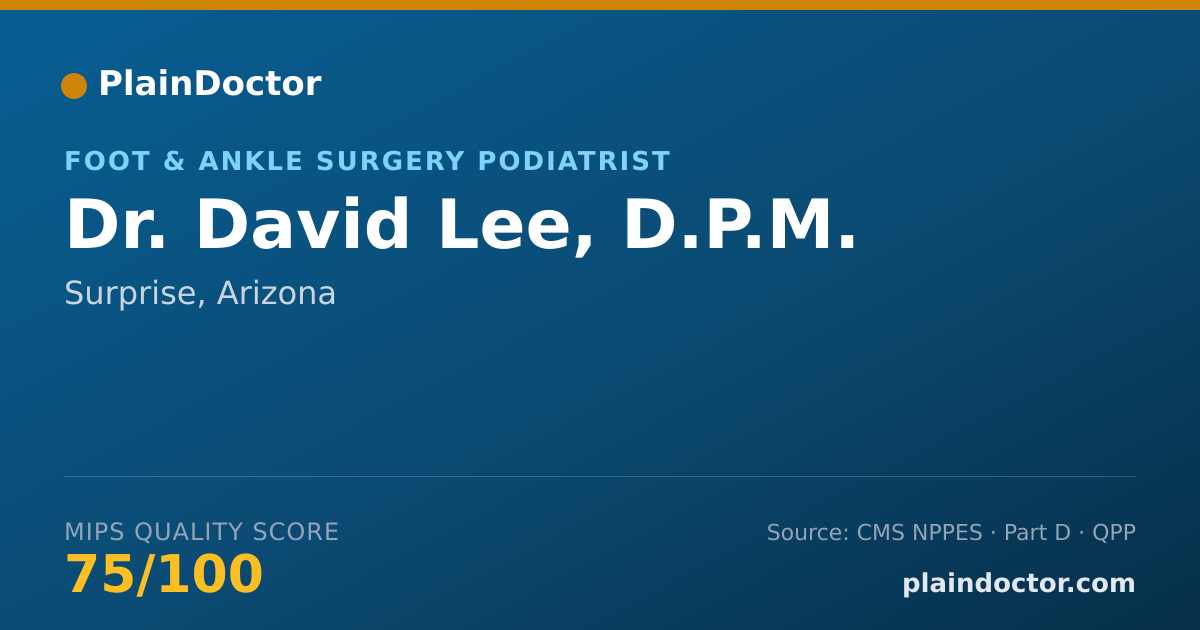 Shareable card for David Lee, D.P.M. - Foot & Ankle Surgery Podiatrist, Surprise, AZ