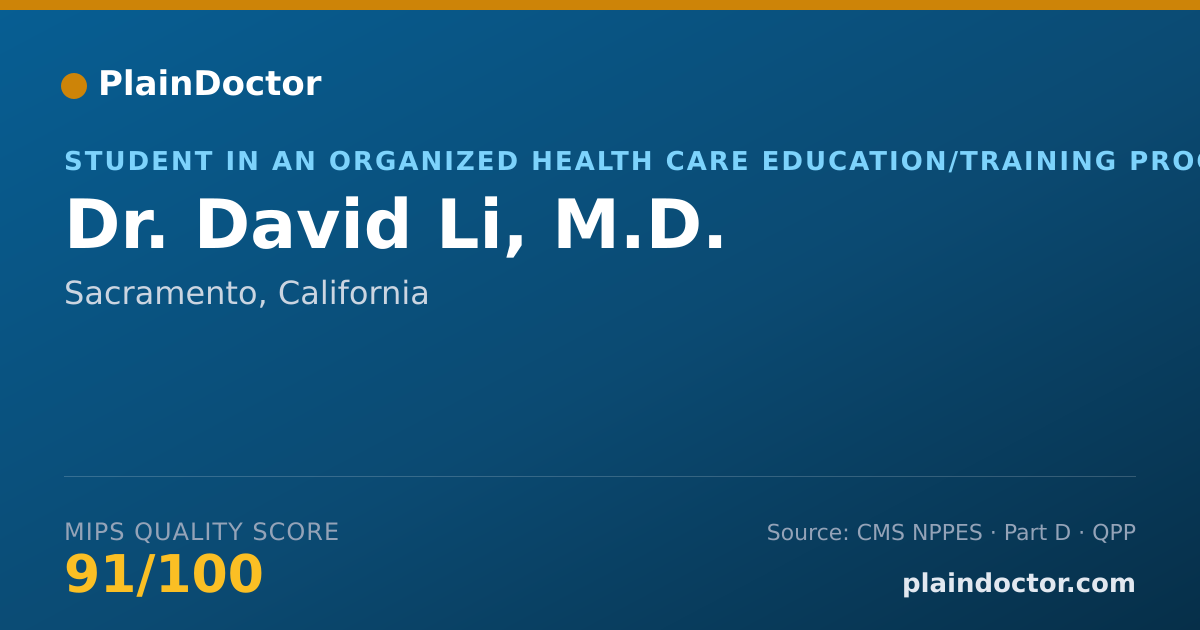 Shareable card for David Li, M.D. - Student in an Organized Health Care Education/Training Program, Sacramento, CA