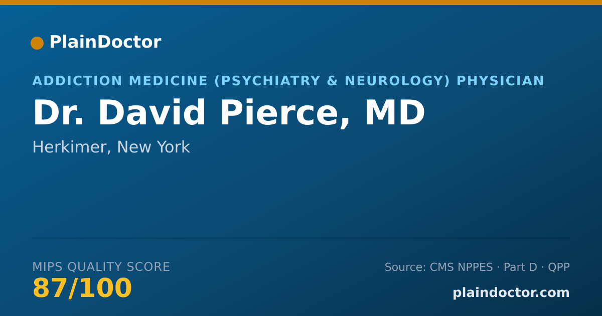 Shareable card for David Pierce, MD - Addiction Medicine (Psychiatry & Neurology) Physician, Herkimer, NY