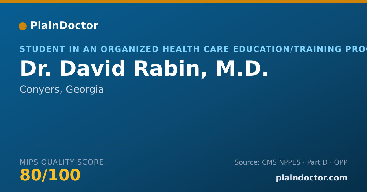 Shareable card for David Rabin, M.D. - Student in an Organized Health Care Education/Training Program, Conyers, GA