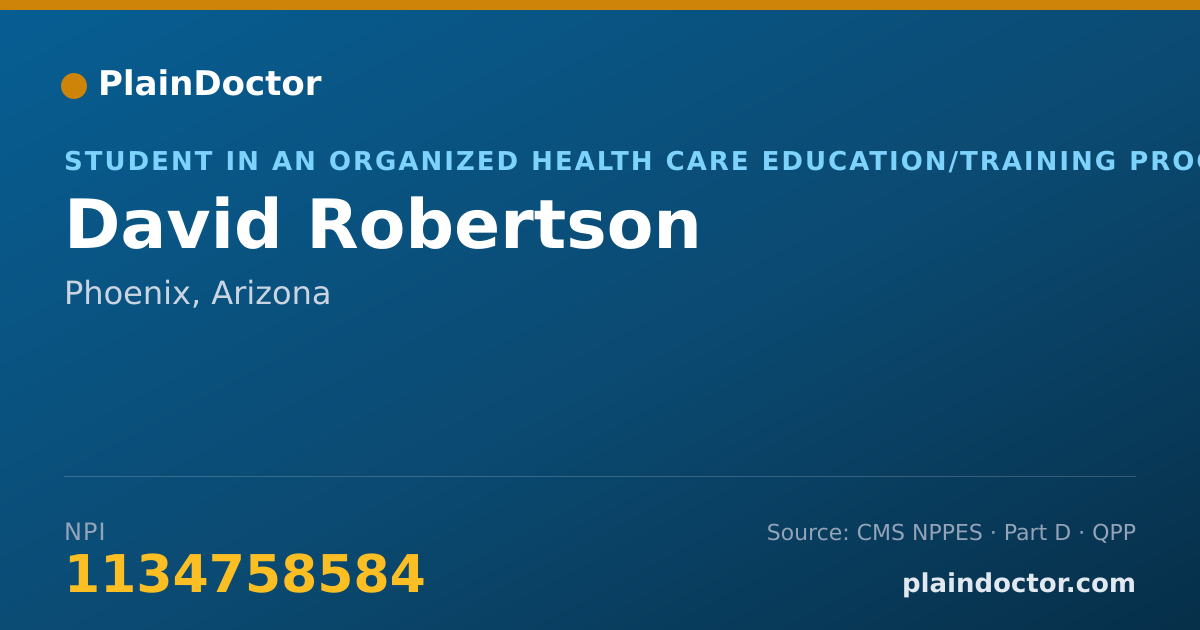 Shareable card for David Robertson - Student in an Organized Health Care Education/Training Program, Phoenix, AZ