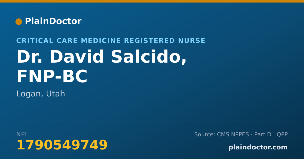 Shareable card for David Salcido, FNP-BC - Critical Care Medicine Registered Nurse, Logan, UT
