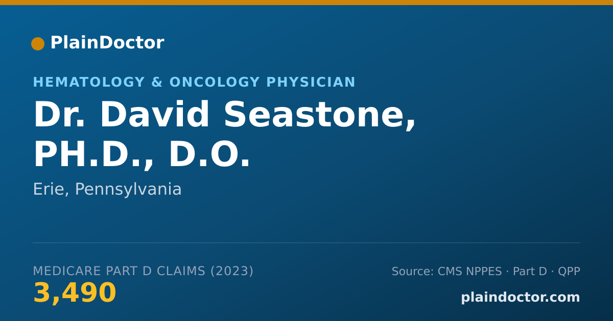 Shareable card for David Seastone, PH.D., D.O. - Hematology & Oncology Physician, Erie, PA
