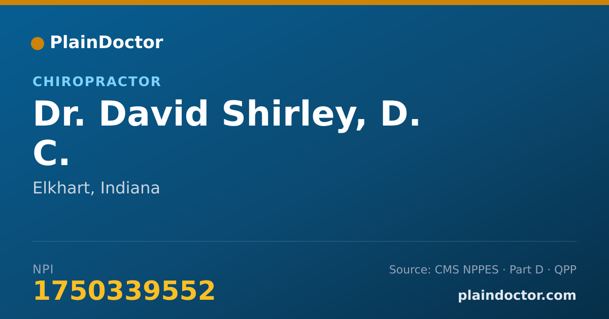 Shareable card for David Shirley, D. C. - Chiropractor, Elkhart, IN