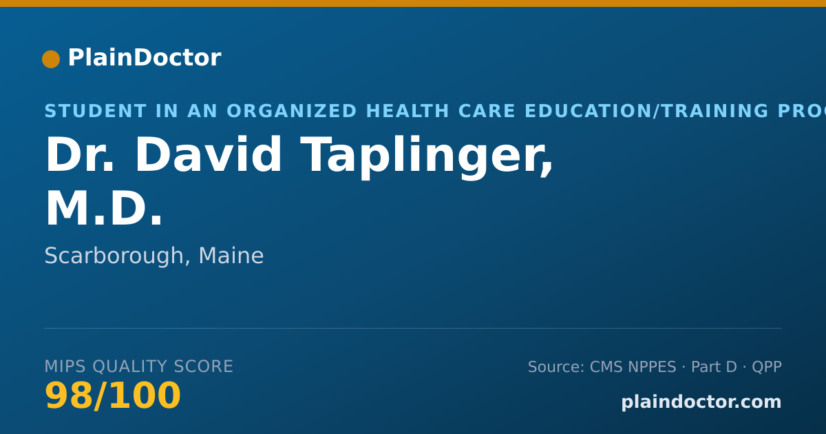 Shareable card for David Taplinger, M.D. - Student in an Organized Health Care Education/Training Program, Scarborough, ME