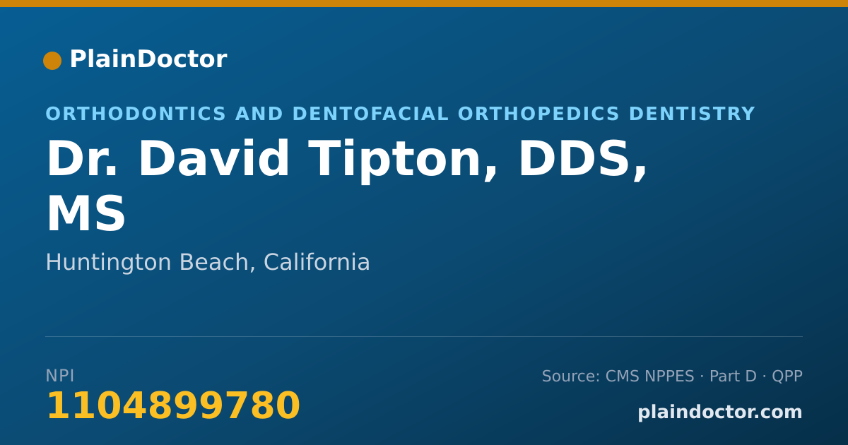 Shareable card for David Tipton, DDS, MS - Orthodontics and Dentofacial Orthopedics Dentistry, Huntington Beach, CA