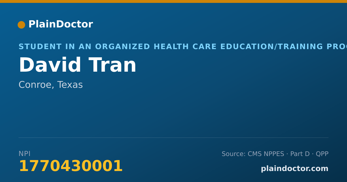 Shareable card for David Tran - Student in an Organized Health Care Education/Training Program, Conroe, TX