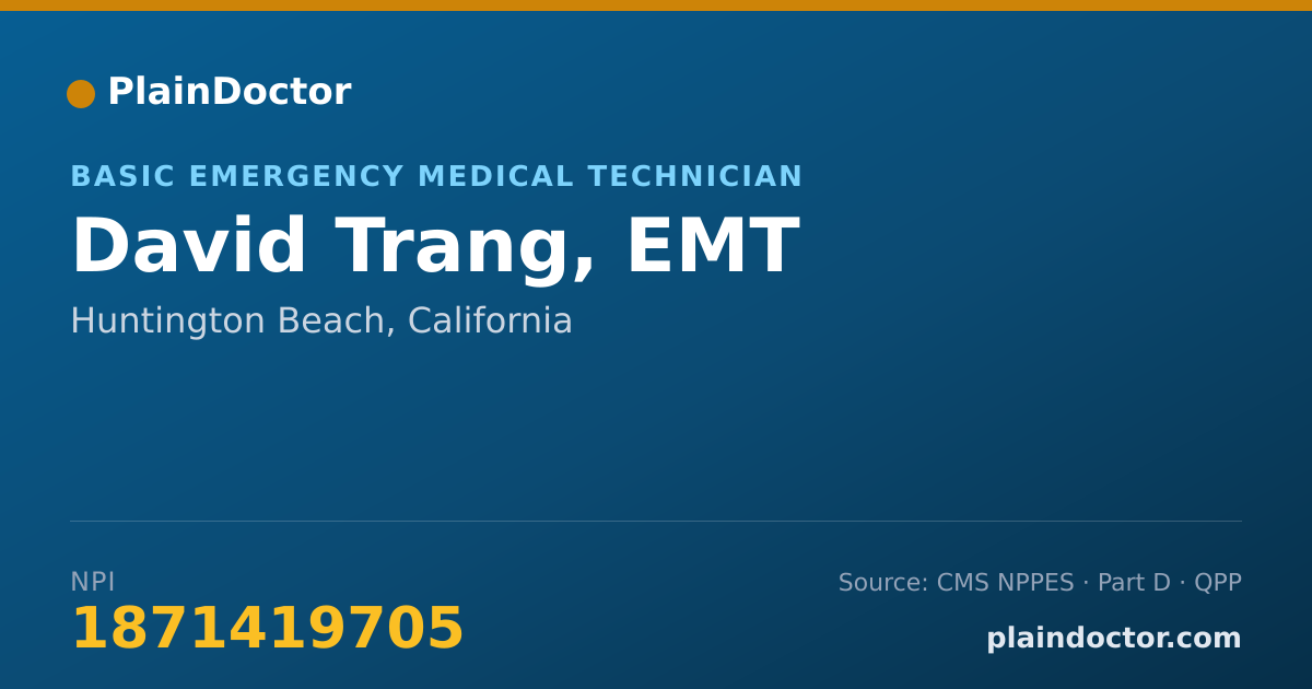 Shareable card for David Trang, EMT - Basic Emergency Medical Technician, Huntington Beach, CA