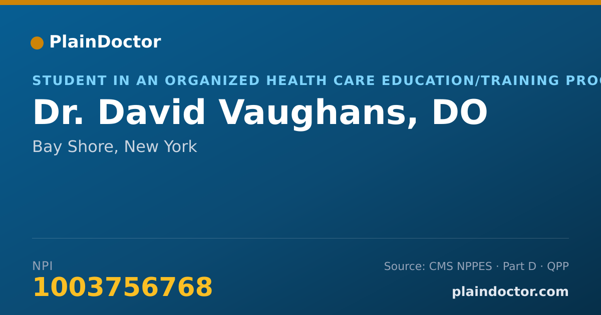 Shareable card for David Vaughans, DO - Student in an Organized Health Care Education/Training Program, Bay Shore, NY
