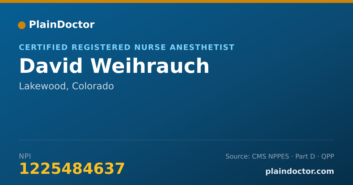 Shareable card for David Weihrauch - Certified Registered Nurse Anesthetist, Lakewood, CO