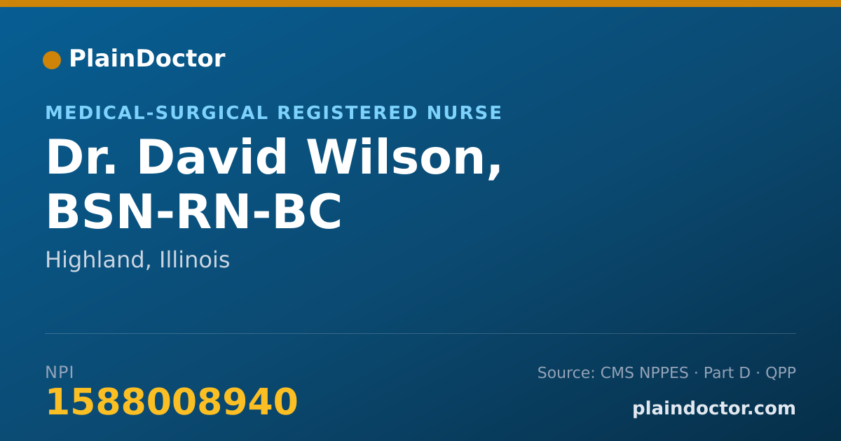 Shareable card for David Wilson, BSN-RN-BC - Medical-Surgical Registered Nurse, Highland, IL