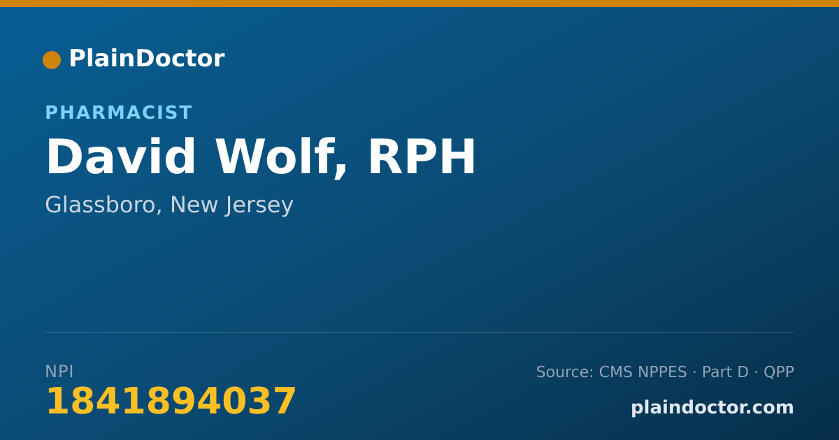 Shareable card for David Wolf, RPH - Pharmacist, Glassboro, NJ