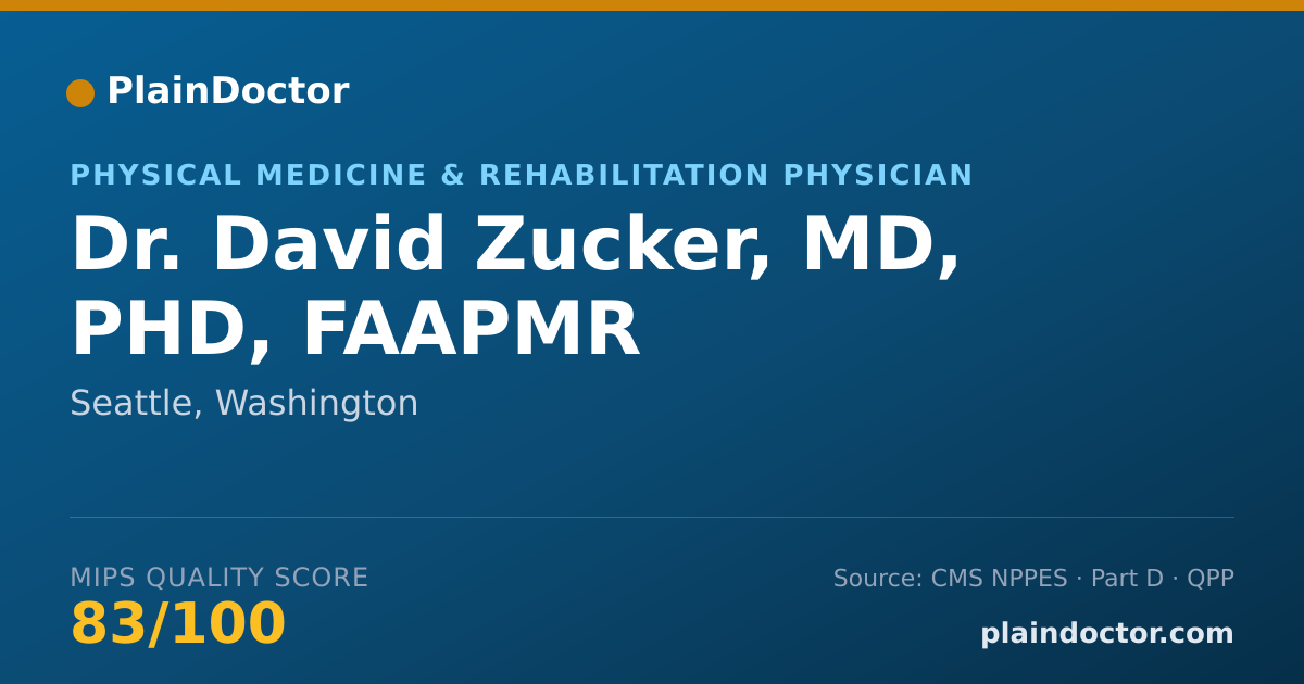 Shareable card for David Zucker, MD, PHD, FAAPMR - Physical Medicine & Rehabilitation Physician, Seattle, WA