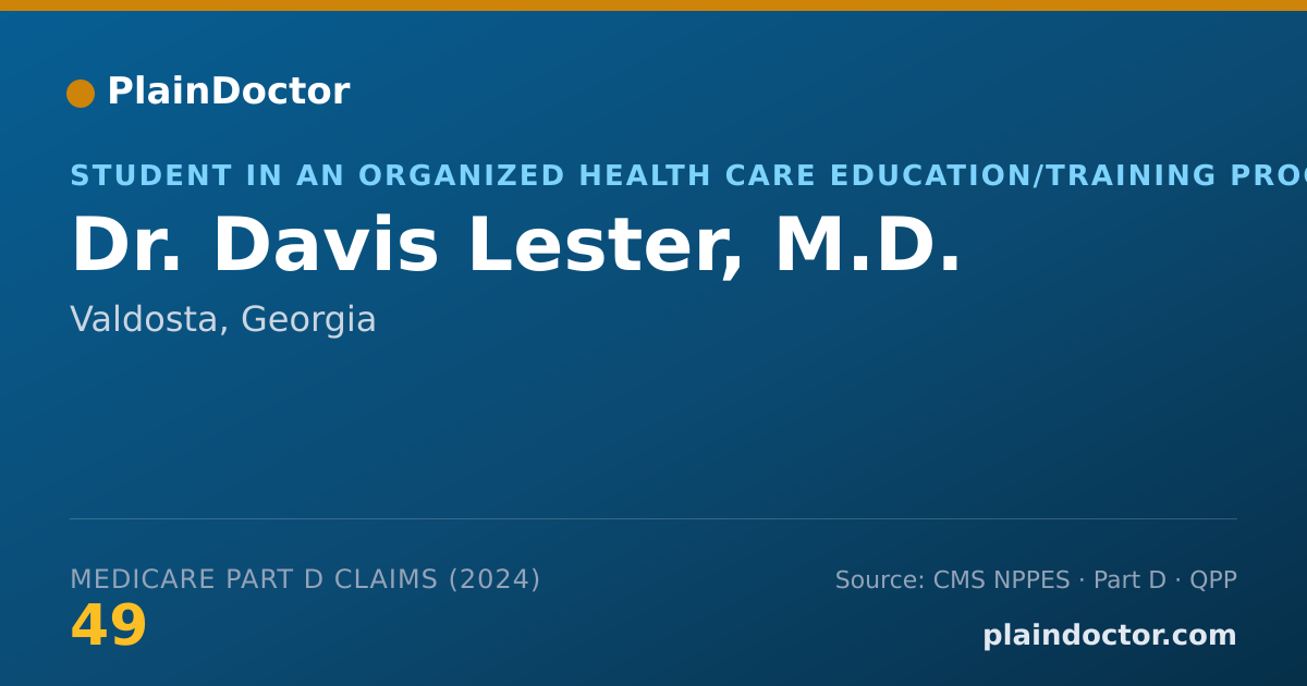 Shareable card for Davis Lester, M.D. - Student in an Organized Health Care Education/Training Program, Valdosta, GA