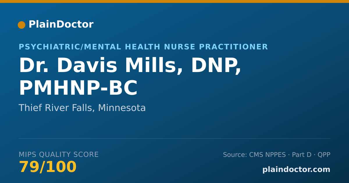 Shareable card for Davis Mills, DNP, PMHNP-BC - Psychiatric/Mental Health Nurse Practitioner, Thief River Falls, MN