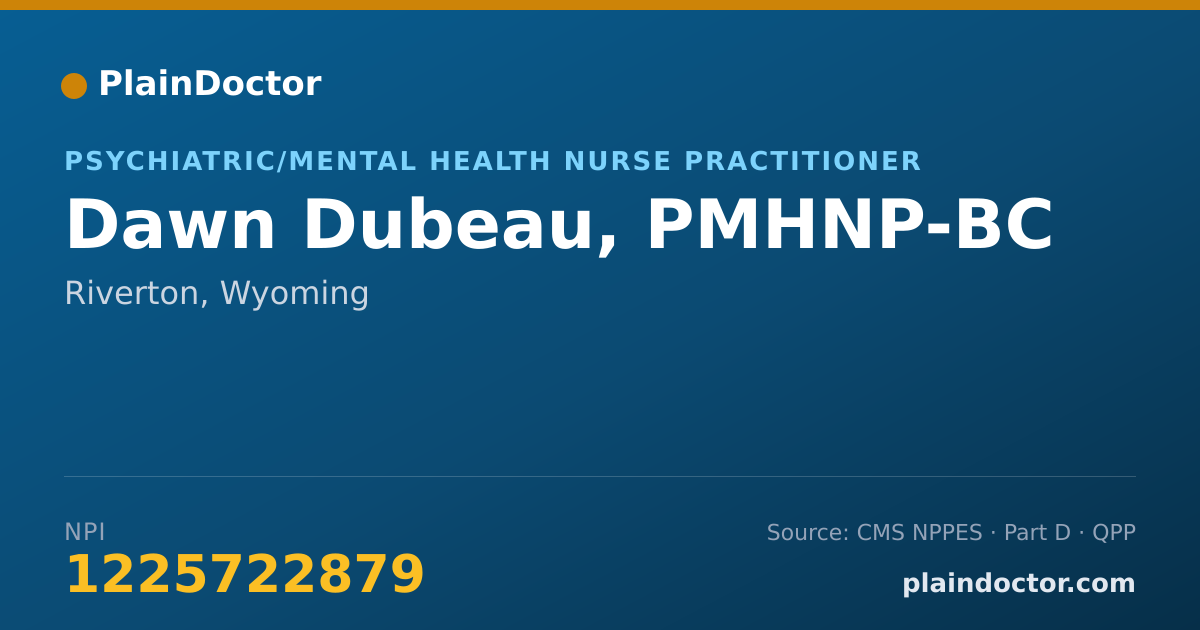 Shareable card for Dawn Dubeau, PMHNP-BC - Psychiatric/Mental Health Nurse Practitioner, Riverton, WY