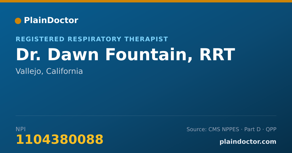Shareable card for Dawn Fountain, RRT - Registered Respiratory Therapist, Vallejo, CA