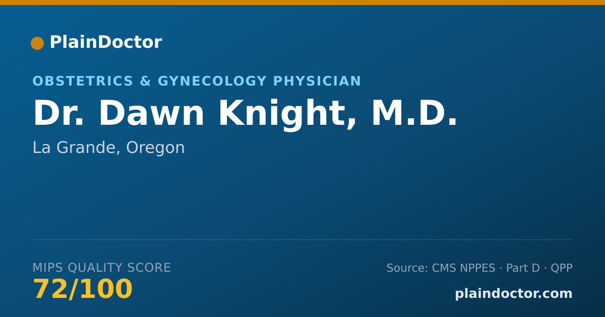 Shareable card for Dawn Knight, M.D. - Obstetrics & Gynecology Physician, La Grande, OR