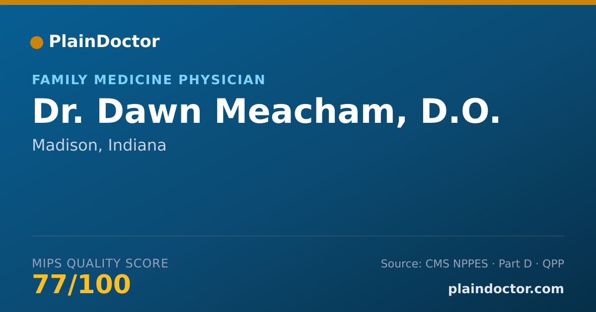 Shareable card for Dawn Meacham, D.O. - Family Medicine Physician, Madison, IN